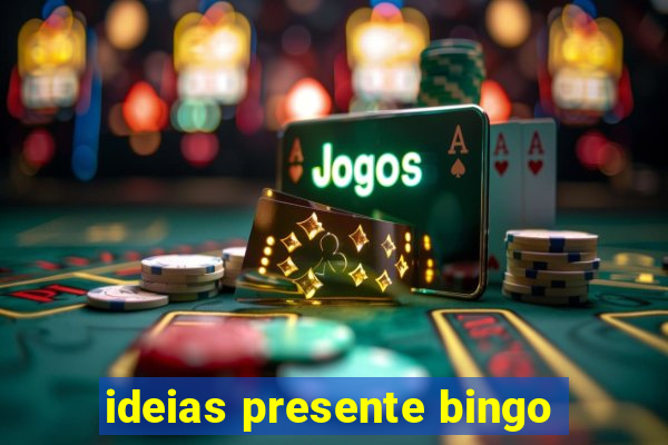 ideias presente bingo